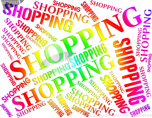 Image of Shopping Word Indicates Commercial Activity And Buying