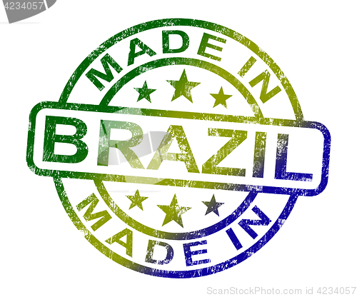 Image of Made In Brazil Stamp Shows Brazilian Product Or Produce