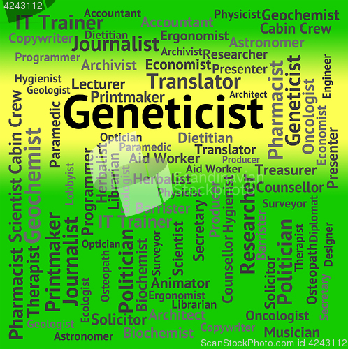 Image of Geneticist Job Indicates Occupations Jobs And Word
