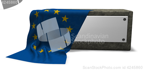 Image of stone socket with blank sign and flag of the european union - 3d rendering