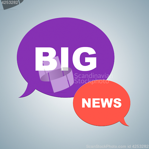 Image of Big News Indicates Social Media And Consequential