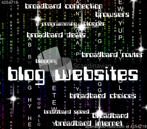 Image of Blog Websites Indicates Weblog Text And Blogging