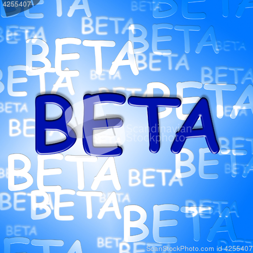 Image of Beta Words Means Development Testing And Software