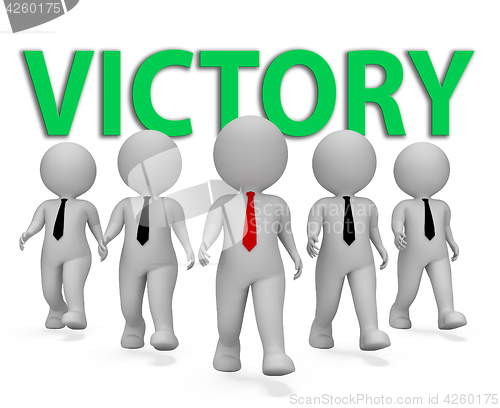 Image of Victoty Businessmen Indicates Victorious Victors 3d Rendering