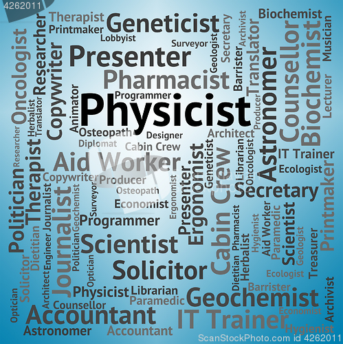 Image of Physicist Job Indicates Occupations Hire And Work