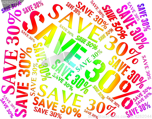 Image of Save Thirty Percent Indicates Promotional Savings And Promotion