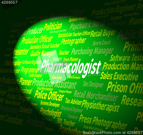 Image of Pharmacologist Job Indicates Work Employee And Words