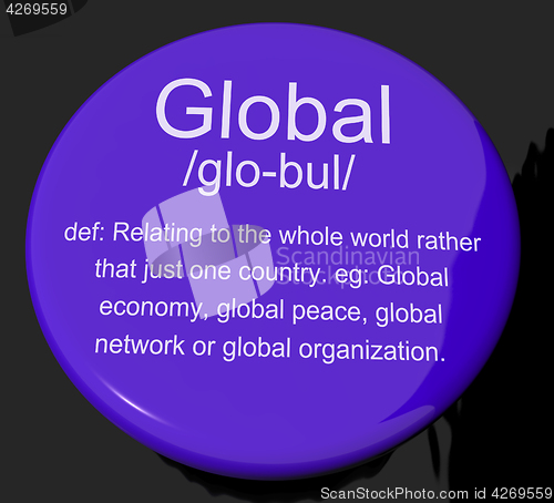 Image of Global Definition Button Showing Worldwide International Or Cont