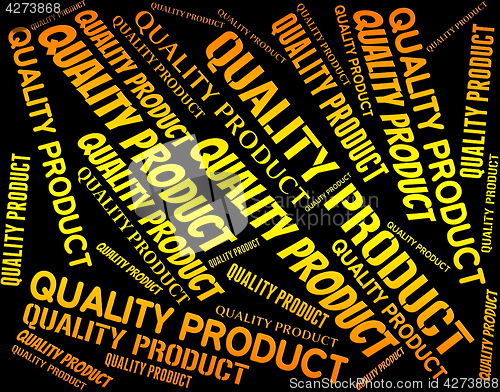 Image of Quality Product Indicates Stocks Shop And Words