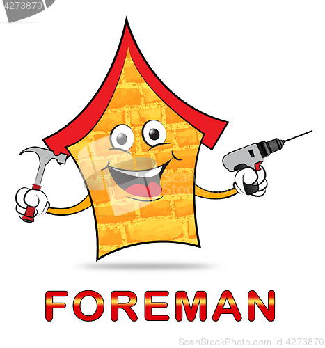 Image of Building Foreman Means Team Leader And Boss