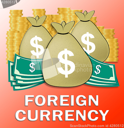 Image of Foreign Currency Meaning Forex Rate 3d Illustration