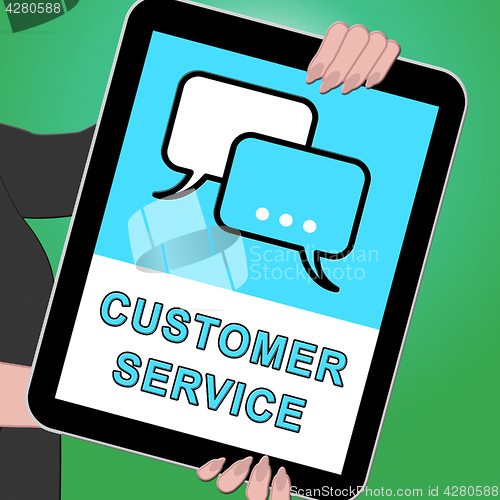 Image of Customer Service Tablet Means Support Assistance 3d Illustration