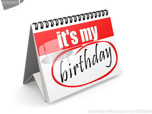 Image of It is my birthday on red and white calendar