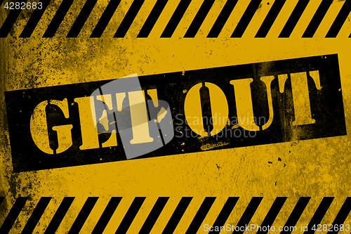 Image of Get out sign yellow with stripes