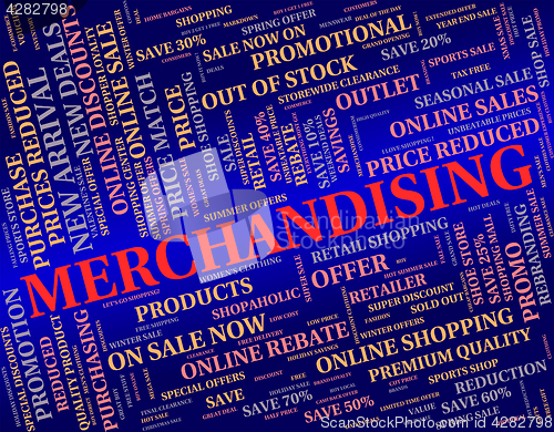 Image of Merchandising Word Represents Publicize Trade And Promote