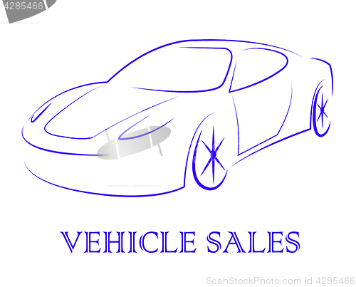 Image of Vehicle Sales Represents Passenger Car And Automobile