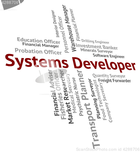 Image of Systems Developer Indicates Work Words And Career
