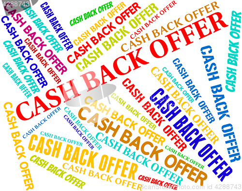 Image of Cash Back Offer Means Partial Refund And Reduction