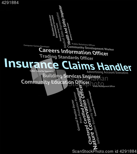 Image of Insurance Claims Handler Represents Insures Claiming And Protect