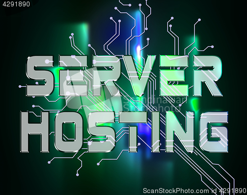 Image of Server Hosting Means Computer Servers And Connectivity