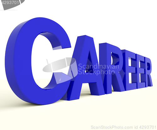 Image of Career Word Representing Job Prospects And Occupation Choices