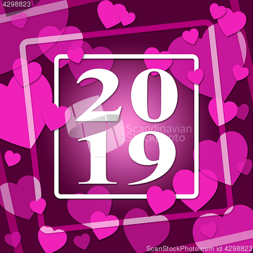 Image of Two Thousand Nineteen Means Valentines Day And 2019