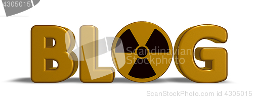 Image of the word blog with nuclear symbol - 3d rendering