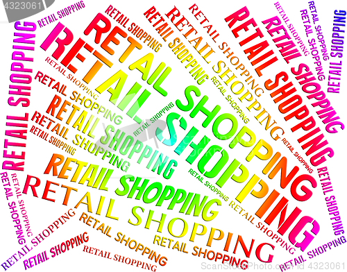 Image of Retail Shopping Represents Commercial Activity And Commerce