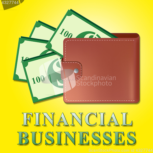 Image of Financial Businesses Means Finance Corporations 3d Illustration