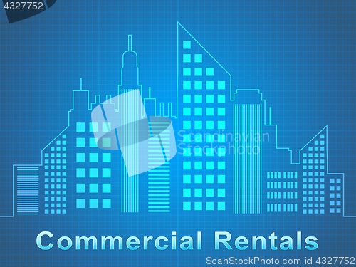 Image of Commercial Rentals Represents Real Estate Offices 3d Illustratio