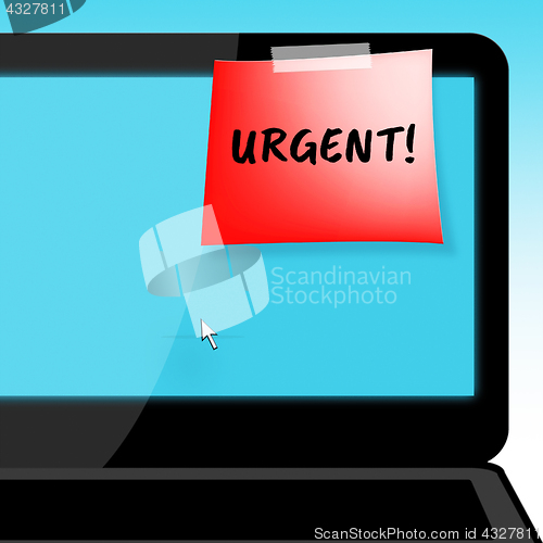 Image of Urgent On Laptop Shows Immediate Priority 3d Illustration