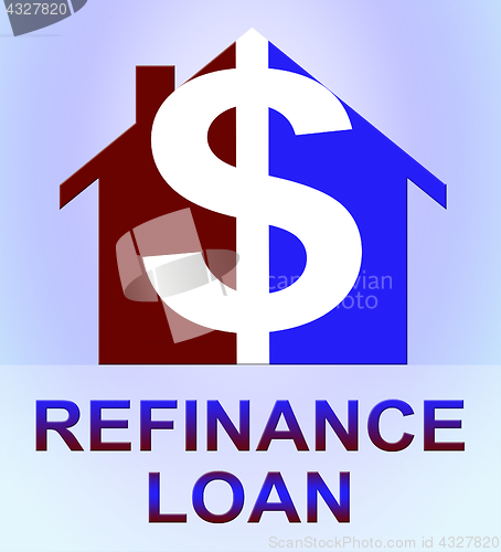 Image of Refinance Loan Represents Equity Mortgage 3d Illustration