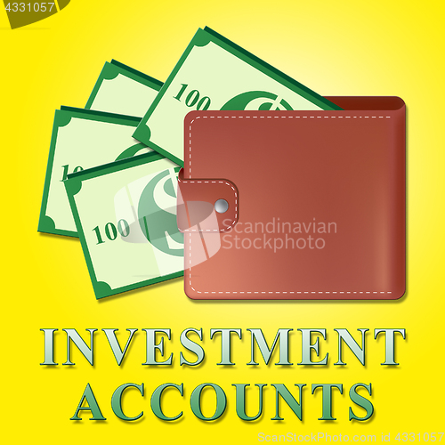 Image of Investment Accounts Means Money Investing 3d Illustration