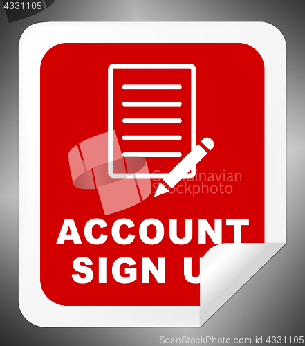 Image of Account Sign Up Indicates Registration Membership 3d Illustratio