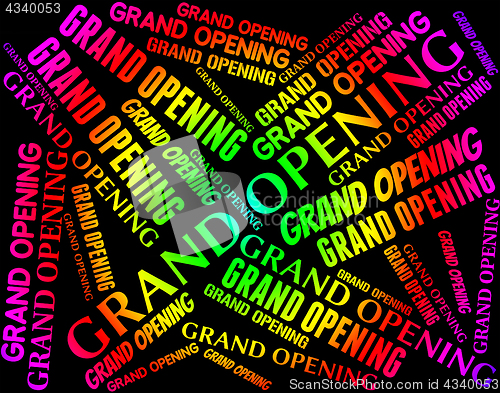 Image of Grand Opening Represents Startup Huge And New