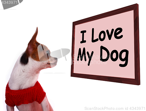 Image of I Love My Dog Sign Showing Loving Adorable Friendship