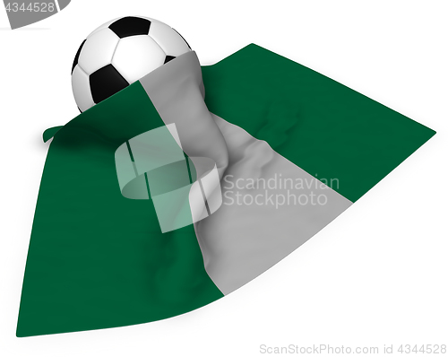 Image of soccer ball and flag of nigeria - 3d rendering