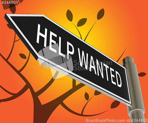 Image of Help Wanted Sign Meaning Employment 3d Illustration