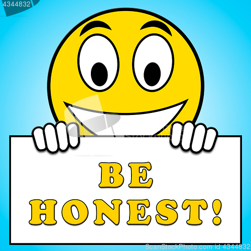 Image of Be Honest Displays Truth And Fact 3d Illustration