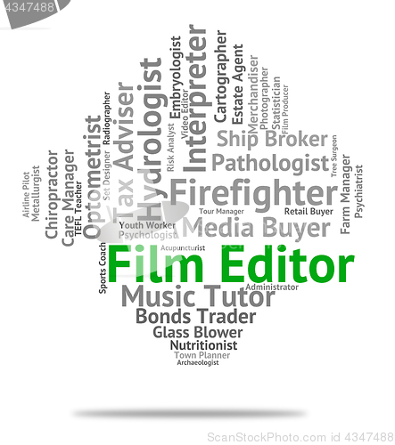 Image of Film Editor Indicates Movie Job And Recruitment