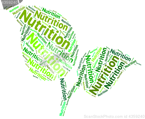 Image of Nutrition Word Represents Food Foods And Diets
