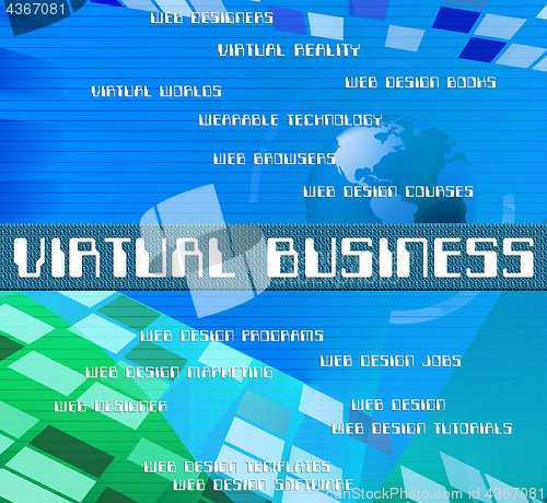 Image of Virtual Business Represents Contract Out And Biz