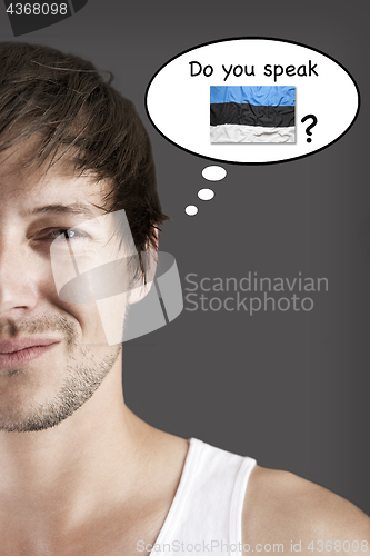 Image of Do you speak Estonian?