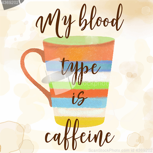 Image of funy coffee quote with beutiful watercolor caffee mug