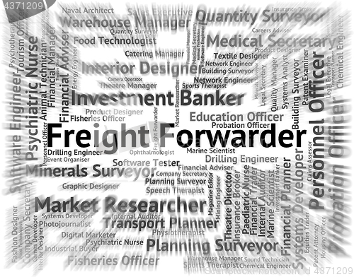 Image of Freight Forwarder Represents Occupation Hire And Forwarders