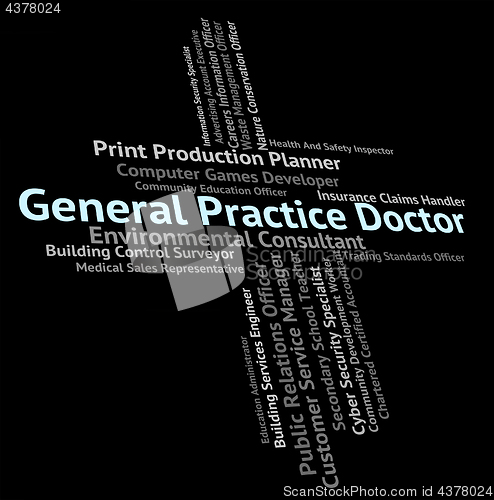 Image of General Practice Doctor Represents Medical Person And Career
