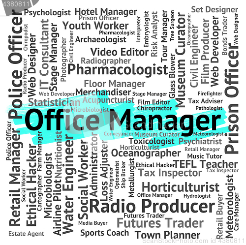 Image of Office Manager Means Executive Supervisor And Text