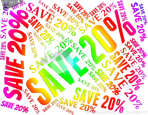 Image of Save Twenty Percent Represents Words Text And Promotional