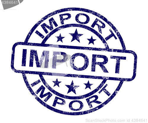 Image of Import Stamp Showing Importing Goods