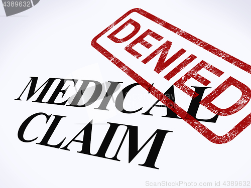 Image of Medical Claim Denied Stamp Shows Unsuccessful Medical Reimbursem